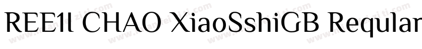 REE1I CHAO XiaoSshiGB Reqular字体转换